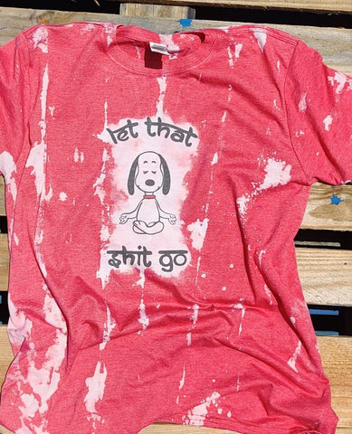 Namaste/Let That Shit Go Hand Bleached Tee