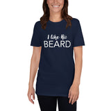 I Like His Beard-Short-Sleeve Unisex T-Shirt