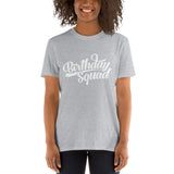 " Birthday Squad"Short-Sleeve Unisex T-Shirt