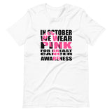 In October We Wear Pink/Short-Sleeve Unisex T-Shirt