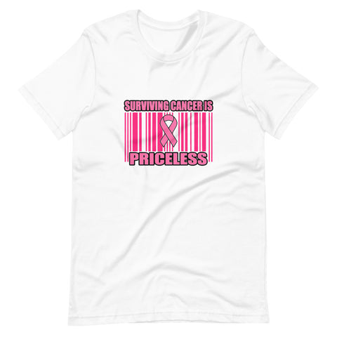 Surviving Cancer is Priceless/ Short-Sleeve Unisex T-Shirt