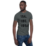 I DON'T KNOW, I DON'T CARE, IDGAF- Short Sleeve Unisex T-Shirt