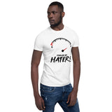 "Fueled By Haters" Short-Sleeve Unisex T-Shirt