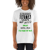 "Straight Outta Shape" Short-Sleeve Unisex T-Shirt