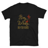 It's My Birthday Buy Me A Drink /Short-Sleeve Unisex T-Shirt