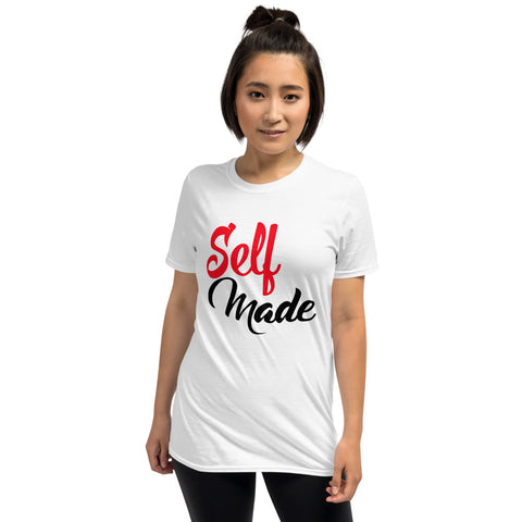 Self Made- Short-Sleeve Unisex T-Shirt