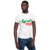 " Grinch Please" Short-Sleeve Unisex T-Shirt