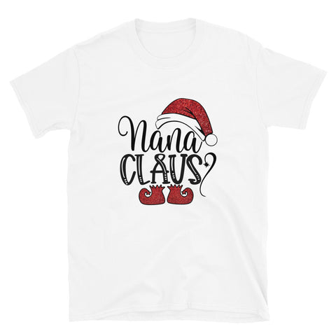 "Nana Claus" Short-Sleeve Unisex T-Shirt