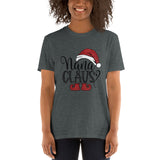 "Nana Claus" Short-Sleeve Unisex T-Shirt