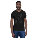 Being Black is Everything- Premium Short-Sleeve Unisex T-Shirt