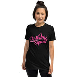 " Birthday Squad" - Short Sleeve Unisex T-Shirt