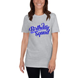 " Birthday Squad" Short-Sleeve Unisex T-Shirt