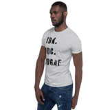 I DON'T KNOW, I DON'T CARE, IDGAF- Short Sleeve Unisex T-Shirt