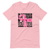 In October We Wear Pink/Short-Sleeve Unisex T-Shirt