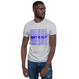 "Won't He Do It"- Short-Sleeve Unisex T-Shirt