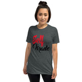 Self Made- Short-Sleeve Unisex T-Shirt