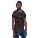 Being Black is Everything- Premium Short-Sleeve Unisex T-Shirt