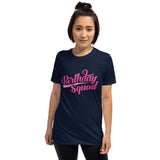 " Birthday Squad" - Short Sleeve Unisex T-Shirt