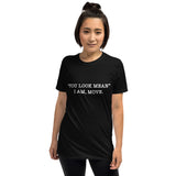 "You Look Mean" Short-Sleeve Unisex T-Shirt