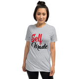 Self Made- Short-Sleeve Unisex T-Shirt