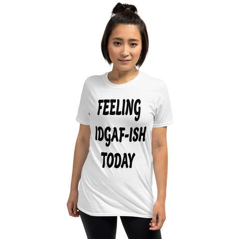 Feeling IDAF-ISH-Short-Sleeve Unisex T-Shirt