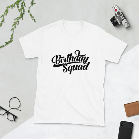 " Birthday Squad" -Short Sleeve Unisex T-Shirt