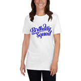 " Birthday Squad" Short-Sleeve Unisex T-Shirt