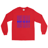 "Won't He Do It"-Unisex Long Sleeve Shirt