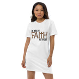 Walk By Faith Not By Sight-Organic cotton t-shirt dress