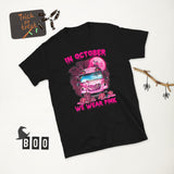 In October We Wear Pink School Bus- Short-Sleeve Unisex T-Shirt