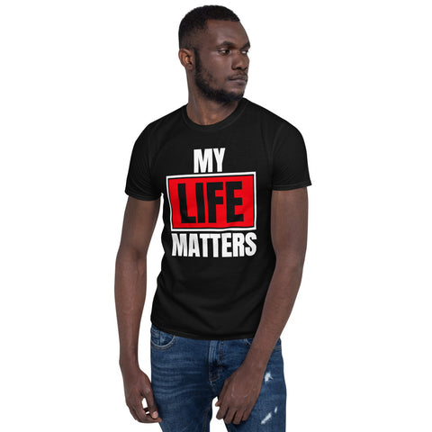 My Life Matters/Short-Sleeve Unisex T-Shirt