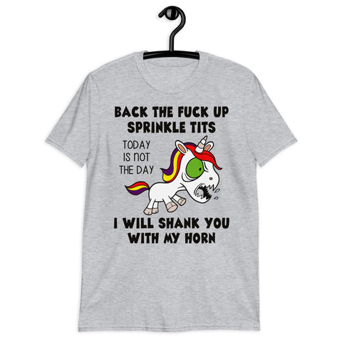 Back The Fuck Up- Short-Sleeve Unisex T-Shirt