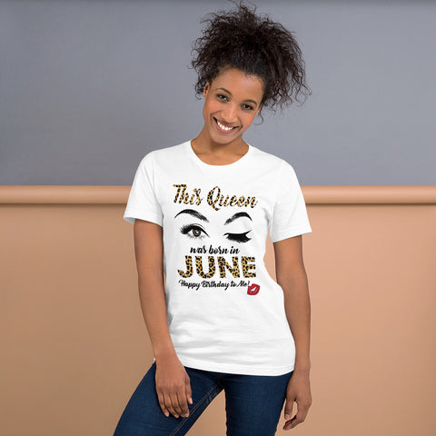 This Queen Was Born In June- Short-Sleeve Unisex T-Shirt