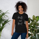 Hustle and Heart- Short-Sleeve Unisex T-Shirt