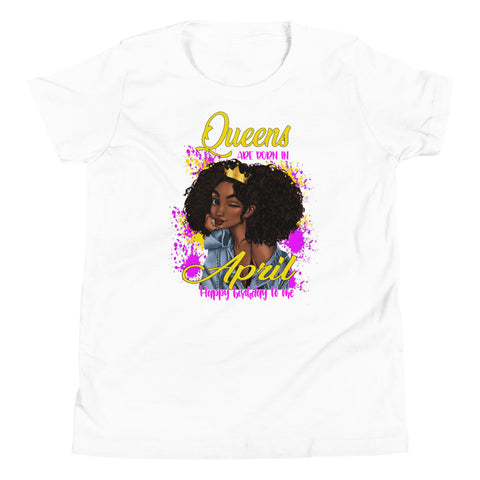 Queens are Born in April- Youth Short Sleeve T-Shirt